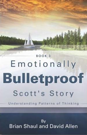 Cover of the book Emotionally Bulletproof - Scott's Story (Book 3) by Aurélie Genêt