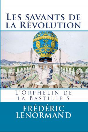 Cover of the book Les Savants de la Révolution by Frédéric Lenormand