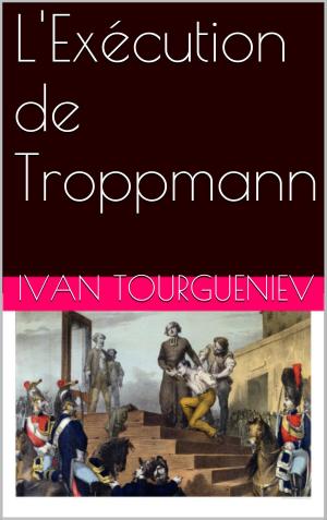 Cover of the book L'Exécution de Troppmann by Panaït Istrati
