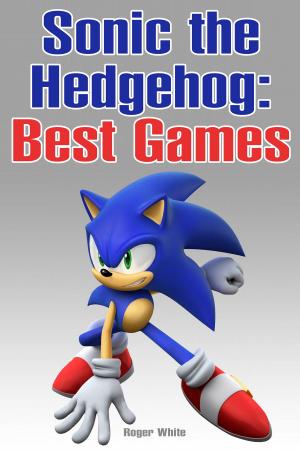 Book cover of Sonic the Hedgehog: Best Games