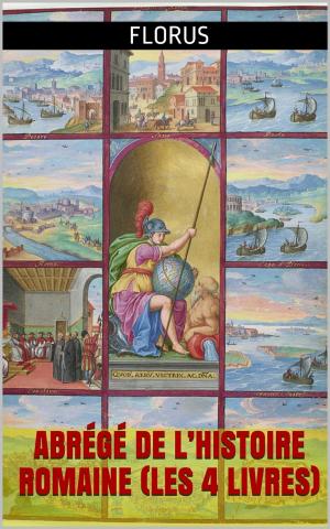 Cover of the book Abrégé de l’histoire romaine (Les 4 Livres) by Gustave Flaubert