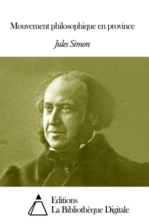 Cover of the book Mouvement philosophique en province by Jacques Bainville