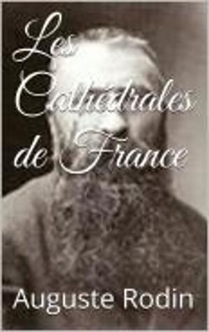 Cover of the book Les Cathédrales de France by Marco Garbetta
