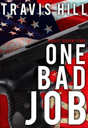 Cover of the book One Bad Job by Jaysen True Blood