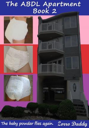 Cover of the book The ABDL Apartment Book 2 by Zorro Daddy