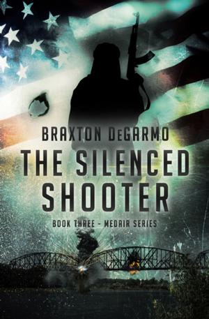Cover of the book The Silenced Shooter by Chuck Morgan