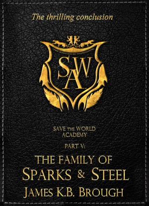 Book cover of The Family of Sparks & Steel