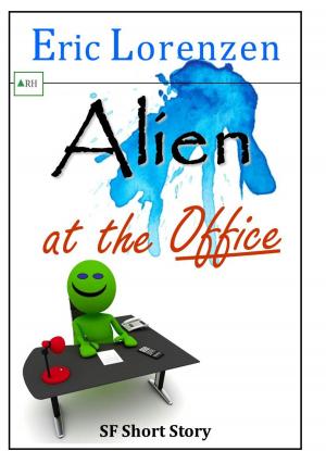 Cover of the book Alien at the Office by Lawrence Christensen