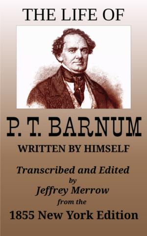 Cover of The Life of P. T. Barnum Written by Himself