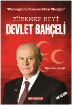 Cover of the book Türkmen Beyi Devlet Bahçeli by Hakan Öge