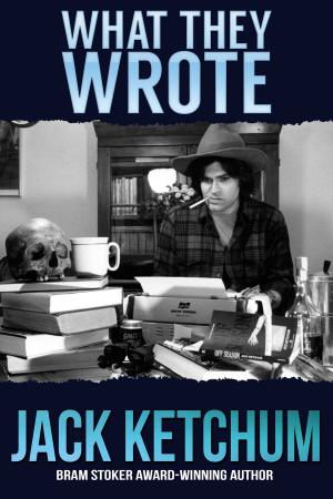 Cover of the book What They Wrote by John Coyne