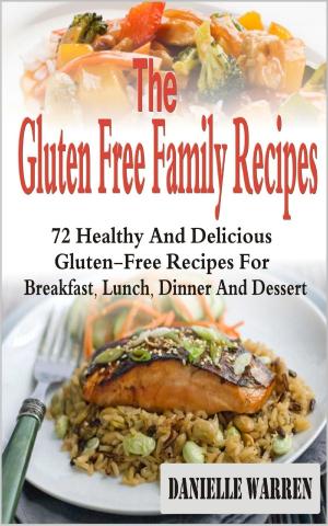 Cover of the book The Gluten Free Family Recipes by Charles Dickens