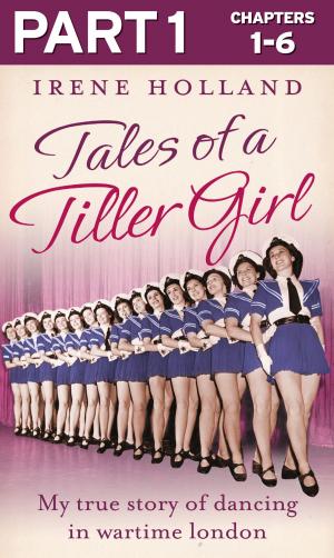 Cover of the book Tales of a Tiller Girl Part 1 of 3 by Caroline Smailes, Nik Perring