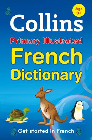 Book cover of Collins Primary Illustrated French Dictionary