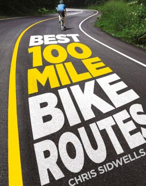 Cover of the book Best 100-Mile Bike Routes by Joseph Polansky