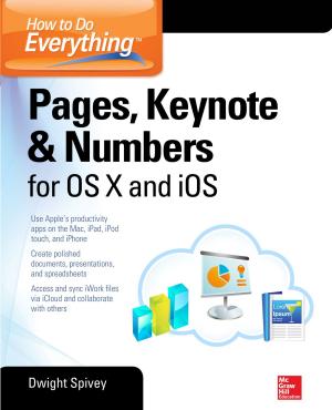 Book cover of How to Do Everything: Pages, Keynote & Numbers for OS X and iOS