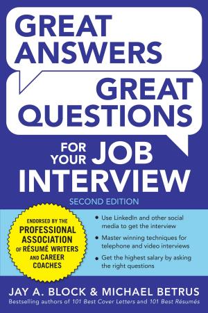 Cover of the book Great Answers, Great Questions For Your Job Interview, 2nd Edition by Matthew Galgani, William J. O'Neil