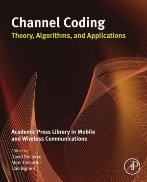 Cover of the book Channel Coding: Theory, Algorithms, and Applications by 