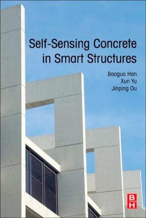 Cover of the book Self-Sensing Concrete in Smart Structures by Lei Liu, Yi Yang