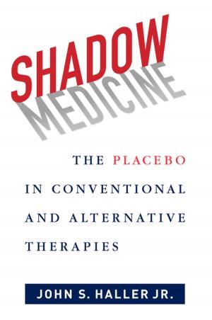 Cover of the book Shadow Medicine by J. Charles Schencking
