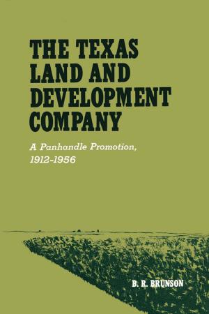 Cover of the book The Texas Land and Development Company by Miri Shefer-Mossensohn