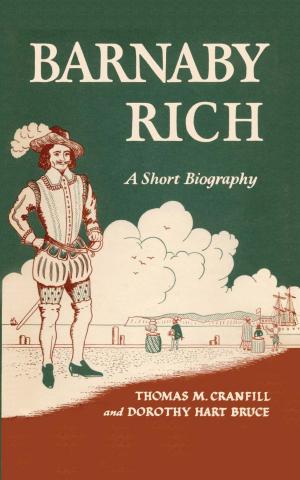 Cover of the book Barnaby Rich by Jennifer S. Holmes, Sheila Amin Gutiérrez de Piñeres, Kevin M.  Curtin