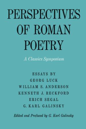 Cover of the book Perspectives of Roman Poetry by Amber M. VanDerwarker