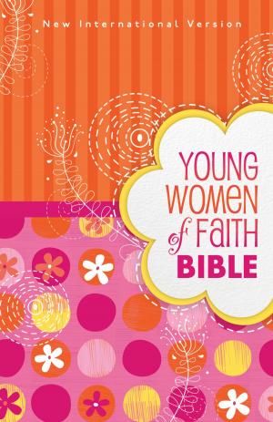 Cover of the book NIV, Young Women of Faith Bible, eBook by Kristi Holl