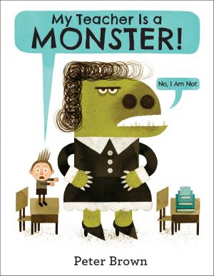 Cover of the book My Teacher Is a Monster! (No, I Am Not.) by Shannon Hale
