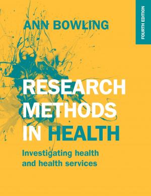 Cover of the book Research Methods In Health: Investigating Health And Health Services by Daisy Bogg, Robert Glenn