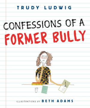 Cover of the book Confessions of a Former Bully by The Princeton Review