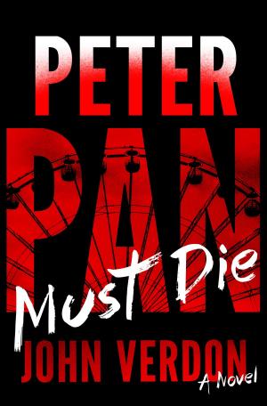 Book cover of Peter Pan Must Die (Dave Gurney, No. 4)