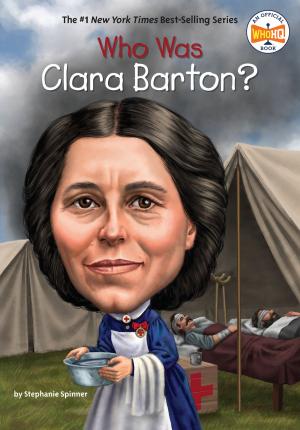Cover of the book Who Was Clara Barton? by Jennifer Banash