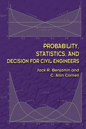 Cover of the book Probability, Statistics, and Decision for Civil Engineers by Madeleine Orban-Szontagh