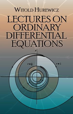 Cover of the book Lectures on Ordinary Differential Equations by Maurice Dufrène