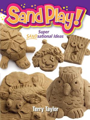 Cover of the book Sand Play! by Herman Schneider, Nina Schneider