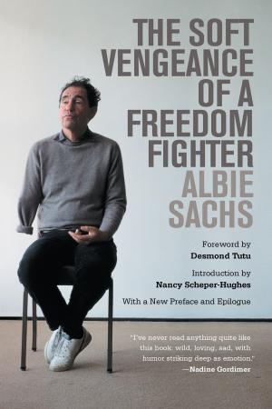 bigCover of the book The Soft Vengeance of a Freedom Fighter by 