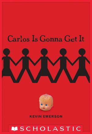 Cover of the book Carlos Is Gonna Get It by Ann M. Martin
