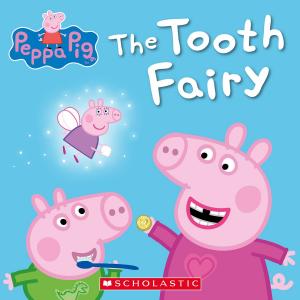 Cover of the book The Tooth Fairy (Peppa Pig) by Garth Nix