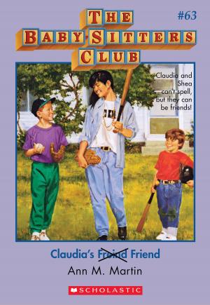 Cover of the book The Baby-Sitters Club #63: Claudia's Friend by Ann M. Martin