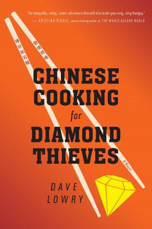 Cover of the book Chinese Cooking for Diamond Thieves by Lois Lowry