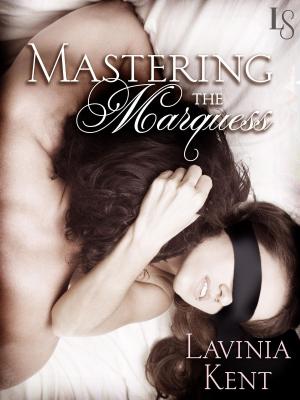 Cover of the book Mastering the Marquess by Meg Waite Clayton
