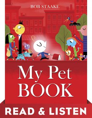 Cover of the book My Pet Book: Read & Listen Edition by Vendula Hegerová, Alena Schejbalová