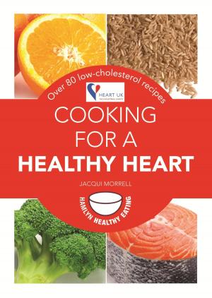 Cover of the book Cooking for a Healthy Heart by Jennie Yoon Buchanan M.D.