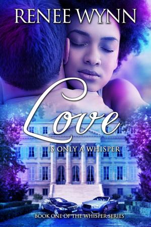 Cover of the book Love is Only a Whisper by Heather Allison