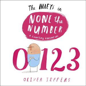 Cover of the book The Hueys in None The Number by David Arnold