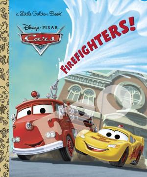 Cover of the book Firefighters! (Disney/Pixar Cars) by Ron King