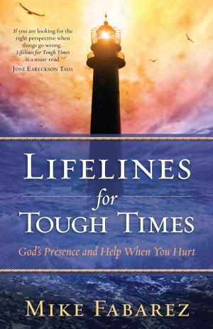 Cover of the book Lifelines for Tough Times by John Ankerberg, John Weldon, Dillon Burroughs
