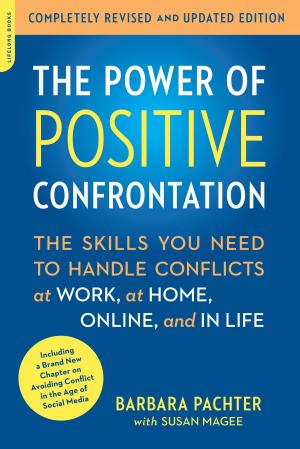 Cover of the book The Power of Positive Confrontation by Leveraged Sellout