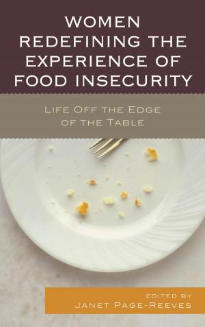 Cover of the book Women Redefining the Experience of Food Insecurity by David Lawrence Levine
